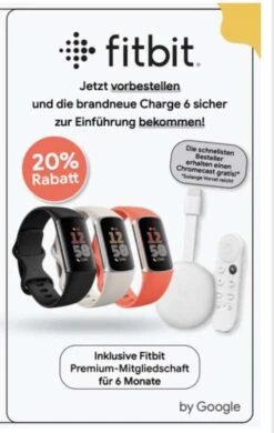Fitbit Charge 6 CB Inkl 6 Monate Fitbit Premium (Chromecast Nicht Mehr Mit Dabei)