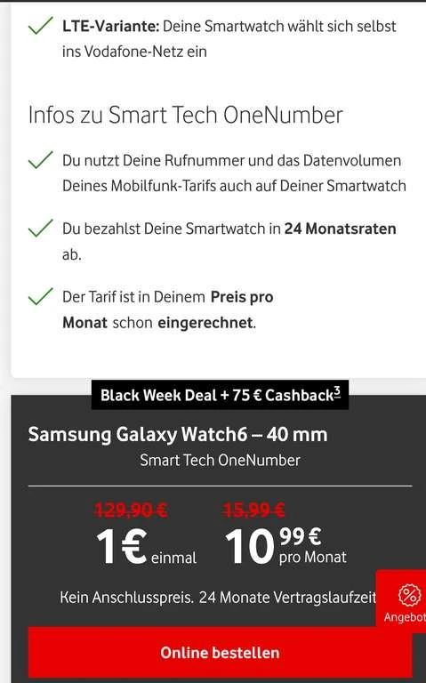 (mein Vodafone App) Galaxy Watch 6 40 Mm LTE Abzüglich Cashback 189,76 Euro 3 (mein Vodafone App) Galaxy Watch 6 40 Mm LTE Abzüglich Cashback 189,76 Euro